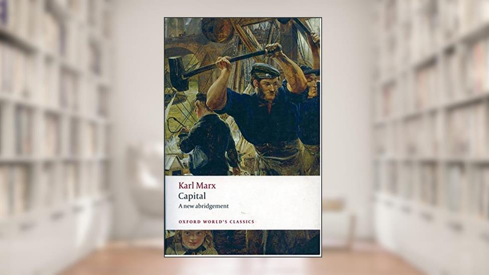 Capital: An Abridged Edition (Oxford World's Classics), written by Karl Marx