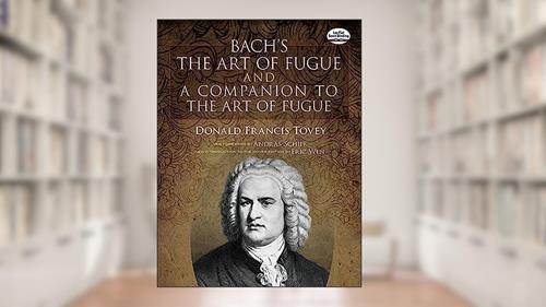 Cover from Bach's The Art of Fugue and A Companion to The Art of Fugue (Dover Orchestral Music Scores), written by Johann Sebastian Bach