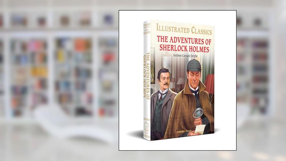 The Adventures of Sherlock Holmes : illustrated Abridged Children Classics English Novel with Review Questions (Illustrated Classics), written by Arthur Conan Doyle