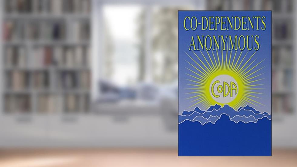 Co-Dependents Anonymous, written by CoDA