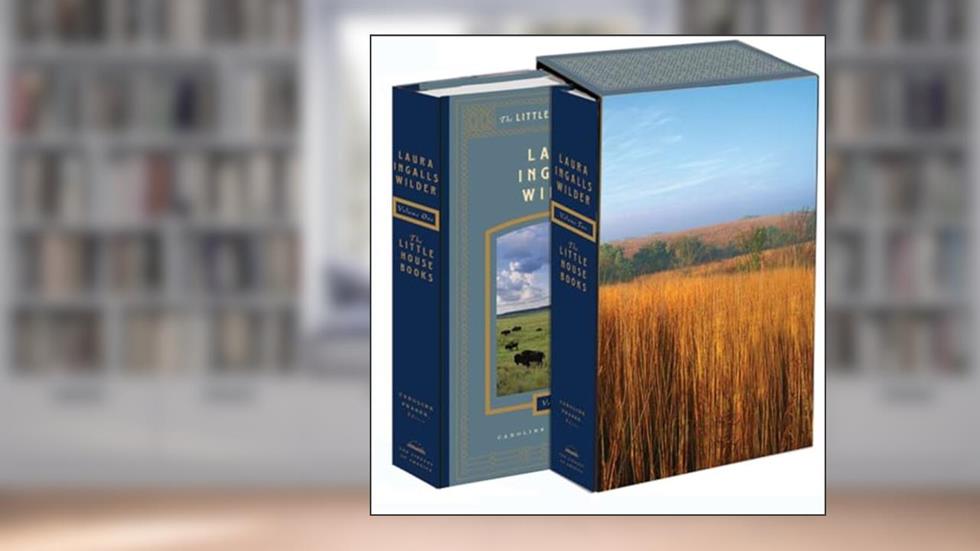 The Little House Books, written by Laura Ingalls Wilder