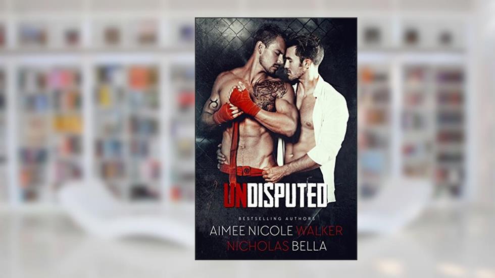 Undisputed, written by Aimee Nicole Walker; Nicholas Bella