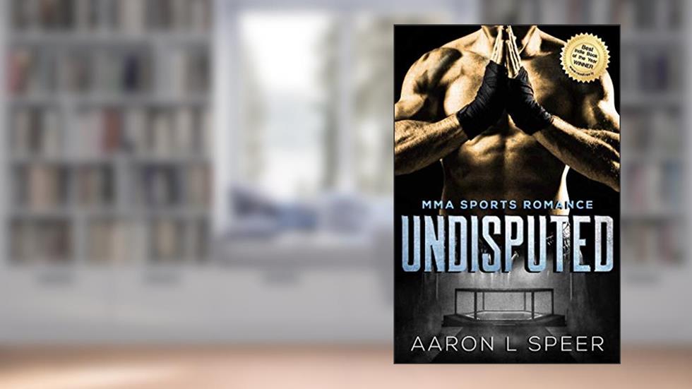 Undisputed, written by Aaron L Speer