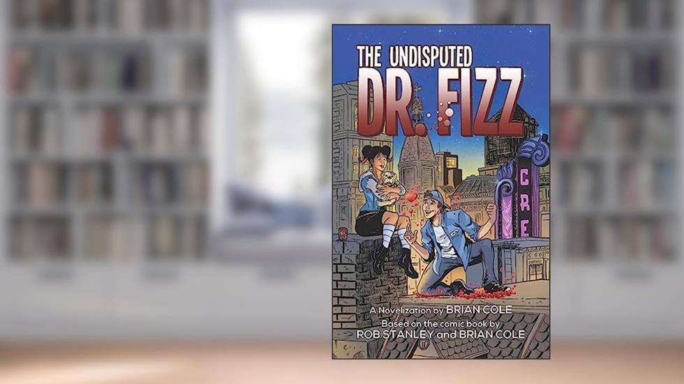 The Undisputed Dr. Fizz: (or A Case of Fizz-taken Identity) (Heroes of Grand City), written by Brian Cole; Rob Stanley