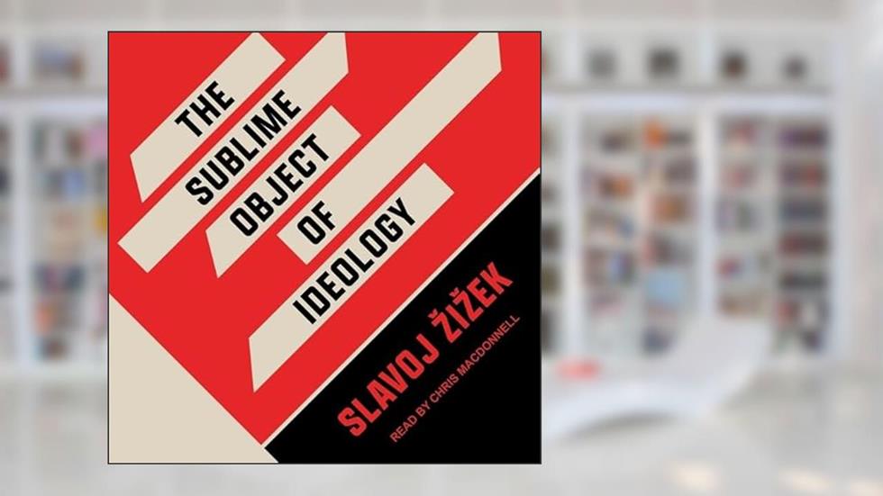 The Sublime Object of Ideology, written by Slavoj iek