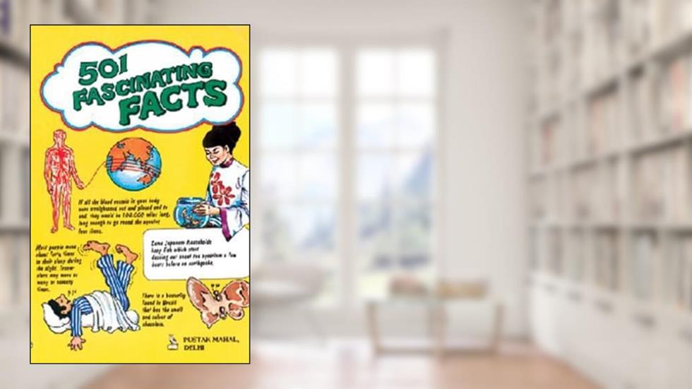 501 Fascinating Facts, written by Pustak Mahal Editorial Board