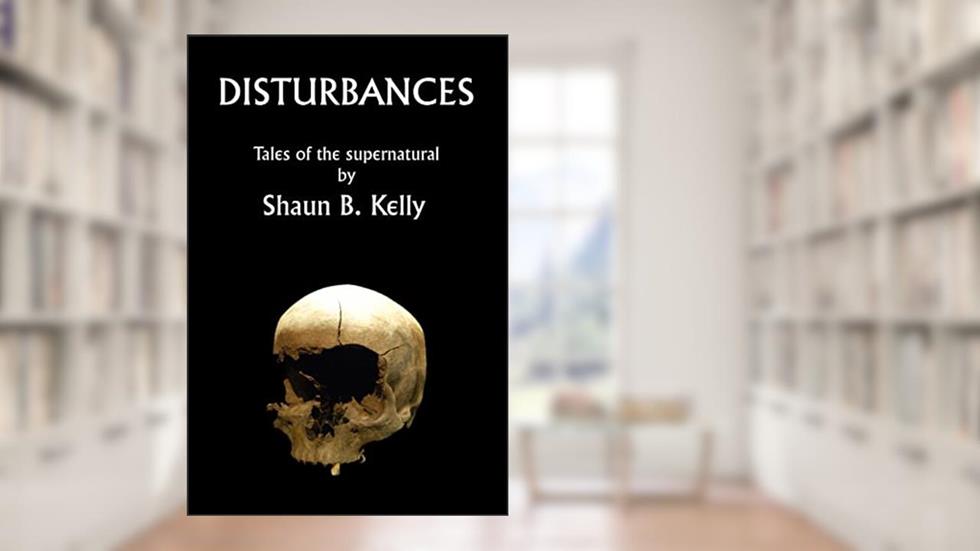 Disturbances, written by Shaun Kelly