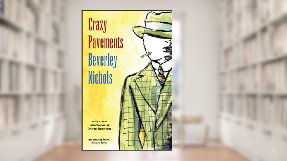 Crazy Pavements, written by Beverley Nichols