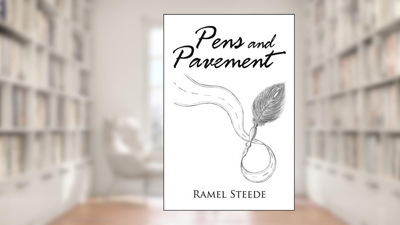 Pens and Pavement, written by Ramel Steede