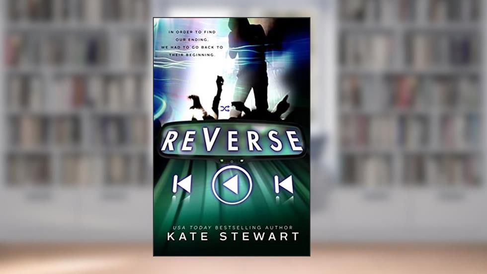 Reverse (The Bittersweet Symphony Duet Book 2), written by Kate Stewart