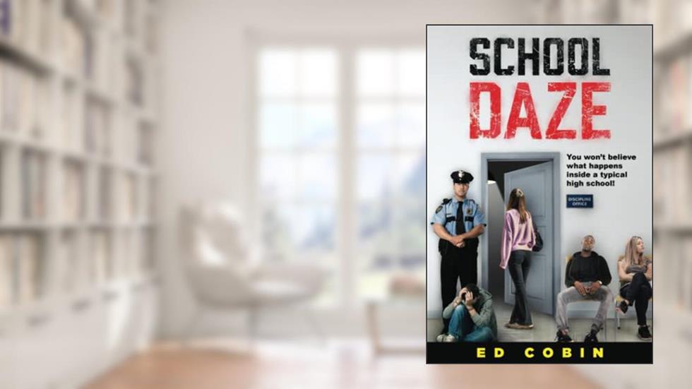 School Daze, written by Edward Neal Cobin