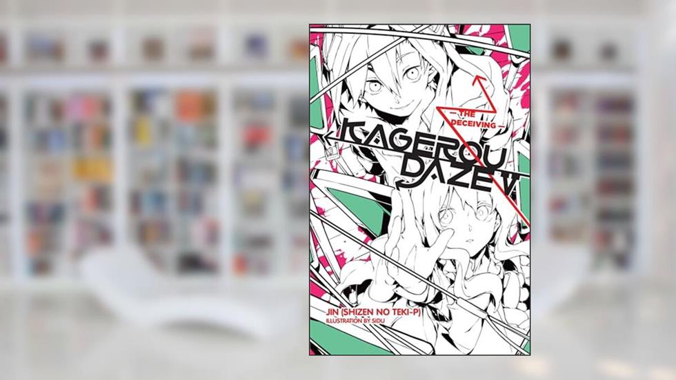 Kagerou Daze, Vol. 5 - light novel (Kagerou Daze, 5) (Volume 5), written by JIN (SHIZEN NO TEKI P)