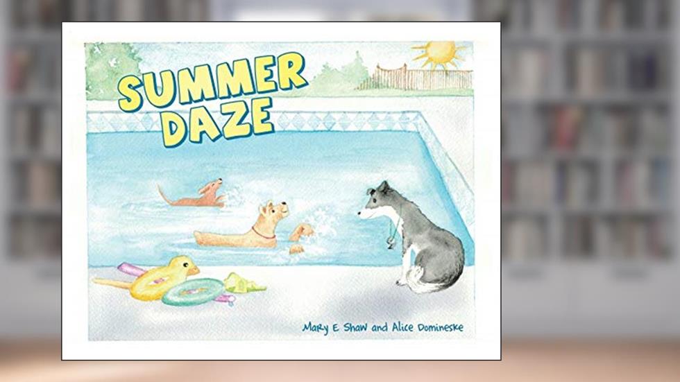 Summer Daze, written by Mary E. Shaw; Alice Domineske