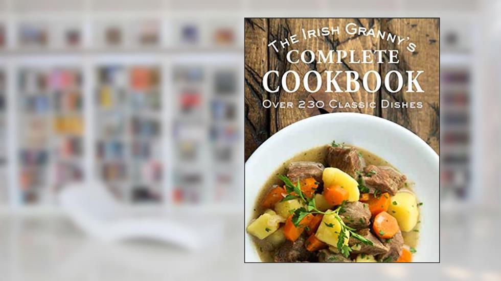 The Irish Granny's Complete Cookbook, written by Gill Books