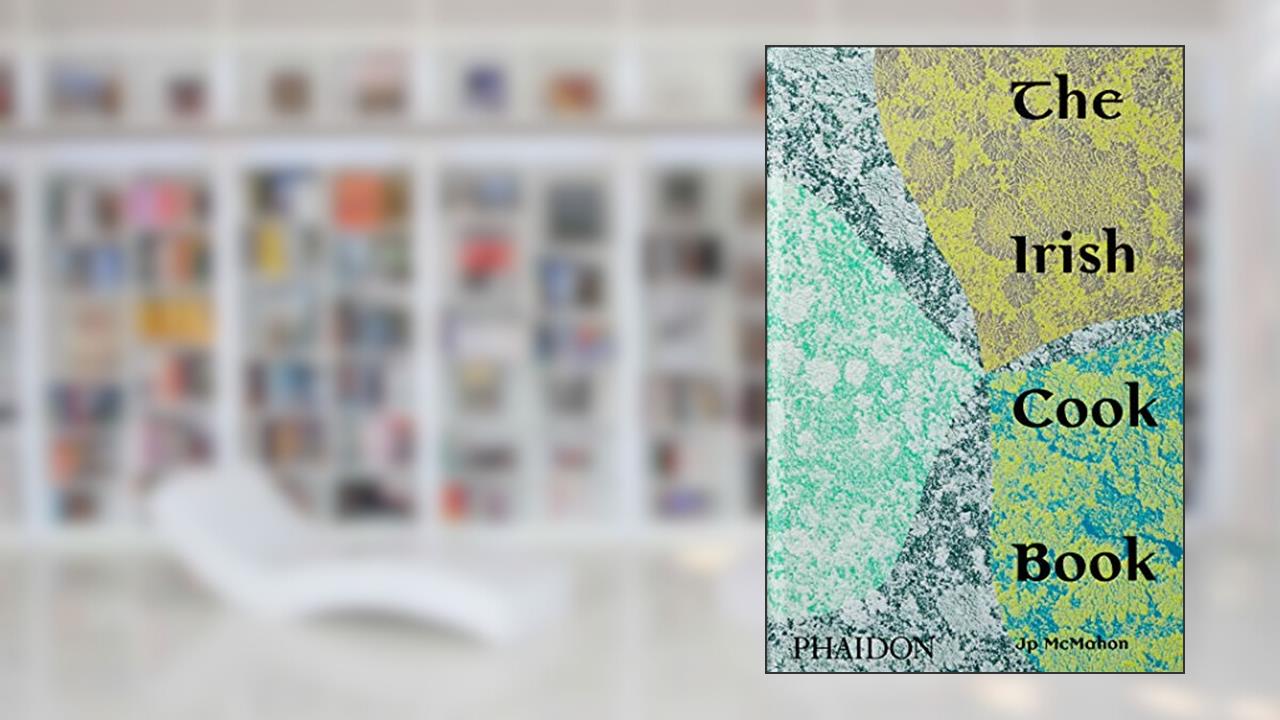 The Irish Cookbook (Includes 480 Home-cooking Recipes), written by Jp McMahon