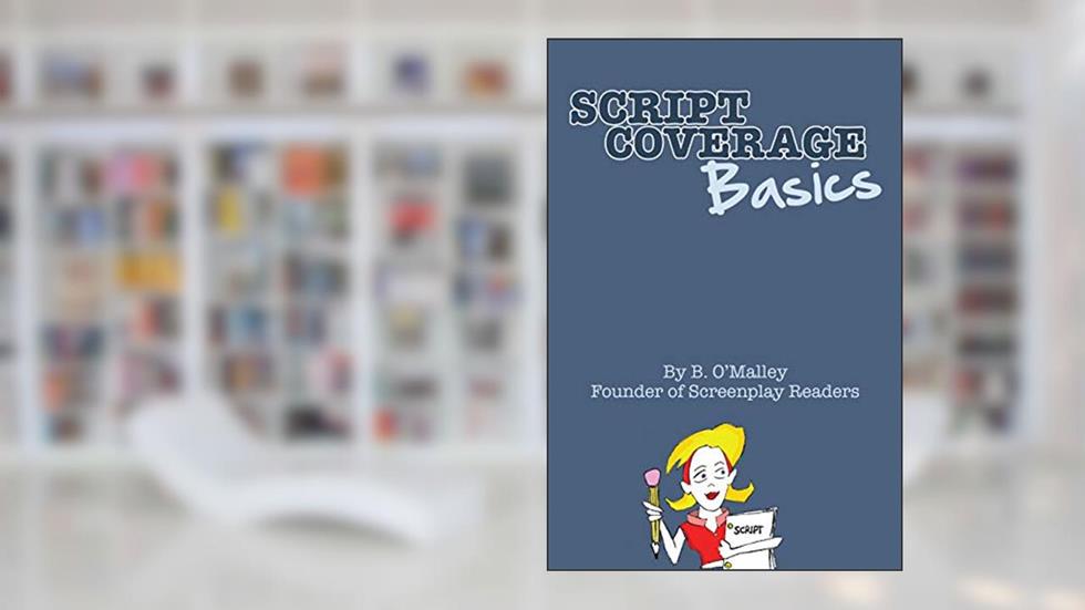 Script Coverage Basics, written by B. O'Malley