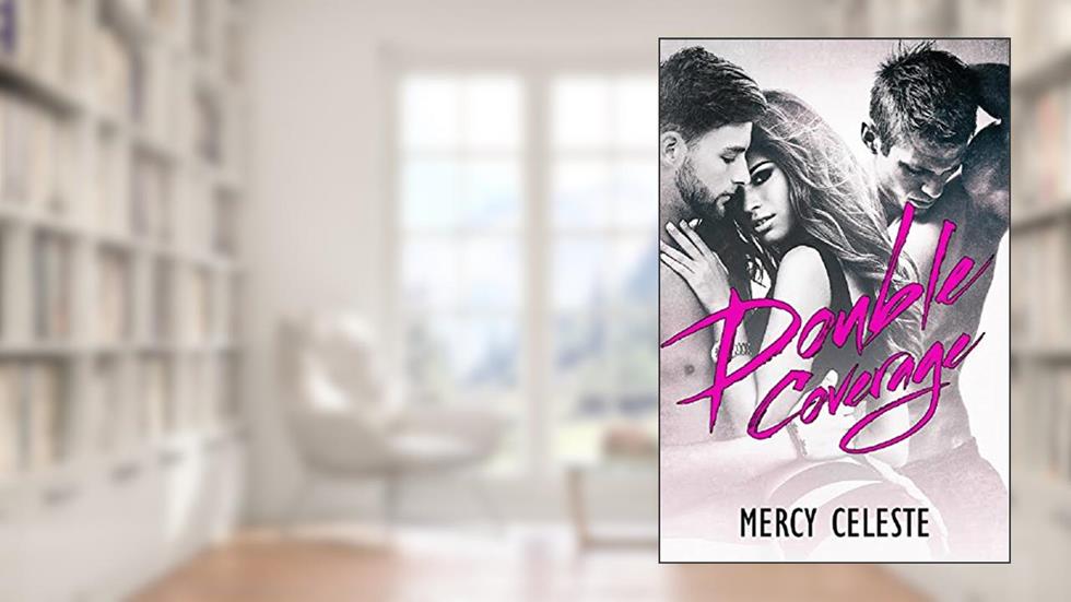 Double Coverage, written by Mercy Celeste