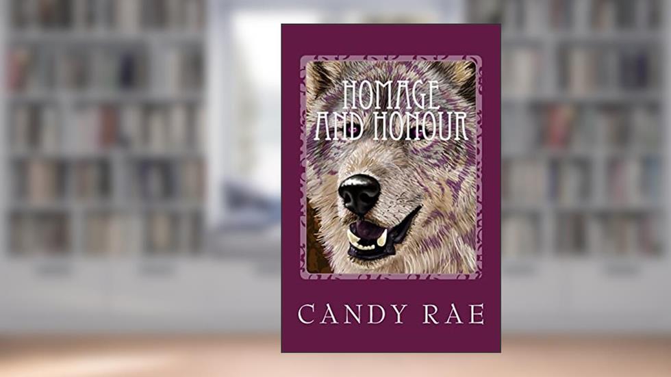 Homage and Honour: Planet Wolf Three, written by Candy Rae