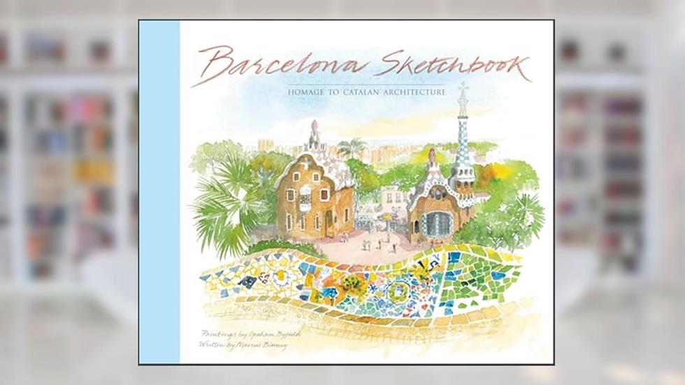 Barcelona Sketchbook: Homage to Catalan Architecture, written by Marcus Binney