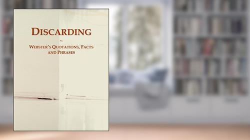Cover from Discarding: Webster's Quotations, Facts and Phrases, written by Icon Group