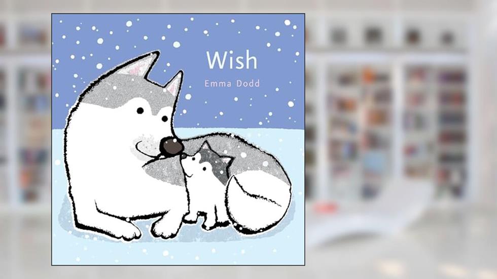 Wish (Emma Dodd's Love You Books), written by Emma Dodd