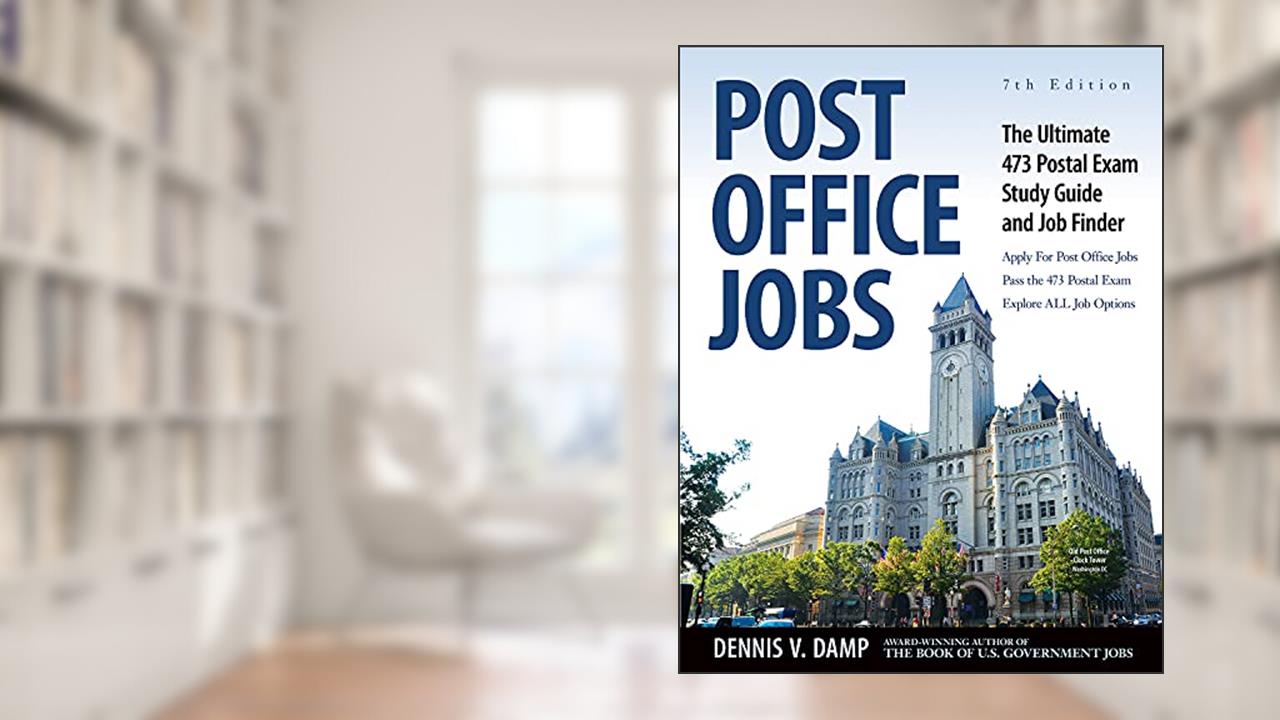 Post Office Jobs: The Ultimate 473 Postal Exam Study Guide, written by Dennis Damp