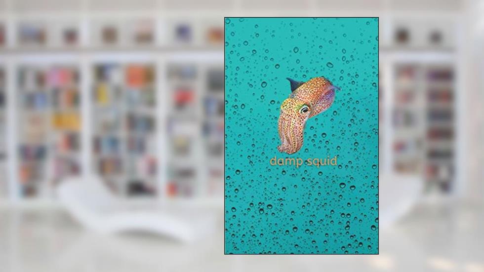 damp squid, written by ELKAH Press