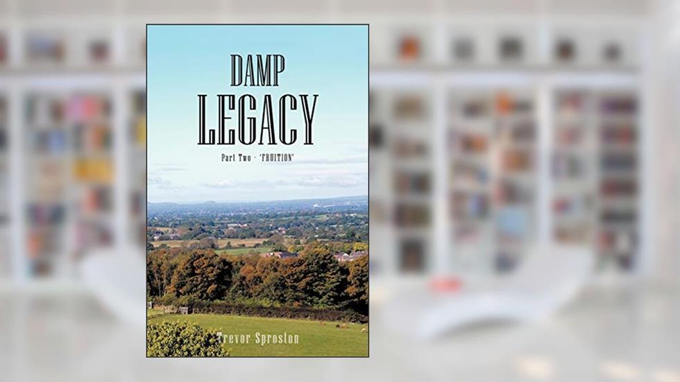 Damp Legacy: Part Two - 'Fruition', written by Trevor Sproston