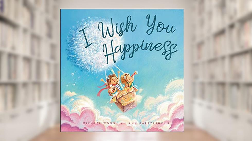 I Wish You Happiness, written by Michael Wong