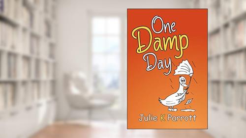 Cover from One Damp Day, written by Julie  K Parrott