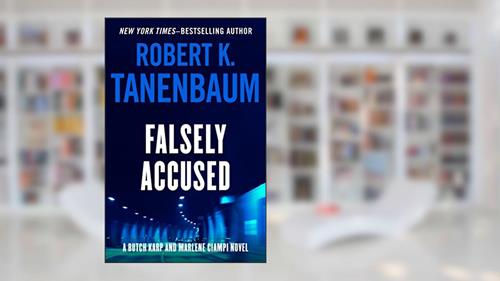 Cover from Falsely Accused (The Butch Karp and Marlene Ciampi Series Book 8), written by Robert K. Tanenbaum