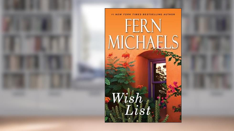 Wish List, written by Fern Michaels