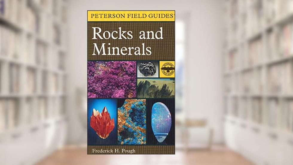 A Field Guide to Rocks and Minerals (Peterson Field Guides), written by Frederick H. Pough