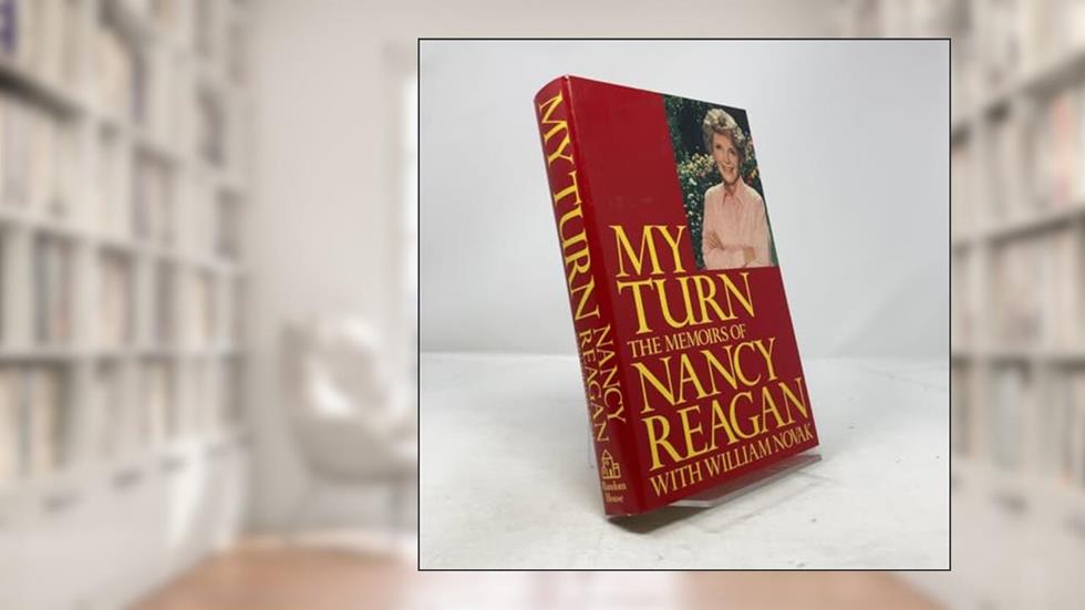 My Turn: The Memoirs of Nancy Reagan, written by Nancy Reagan