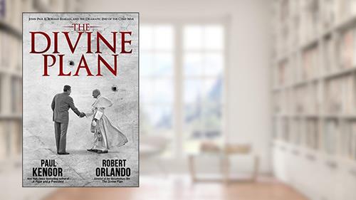 Cover from The Divine Plan: John Paul II, Ronald Reagan, and the Dramatic End of the Cold War, written by Paul Kengor; Robert Orlando