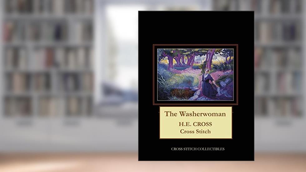 The Washerwoman: H.E. Cross cross stitch pattern, written by Cross Stitch Collectibles; Kathleen George