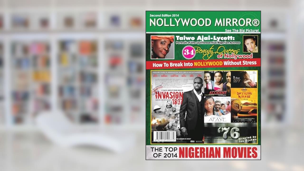 Nollywood Mirror(r), written by Michael Chima Ekenyerengozi