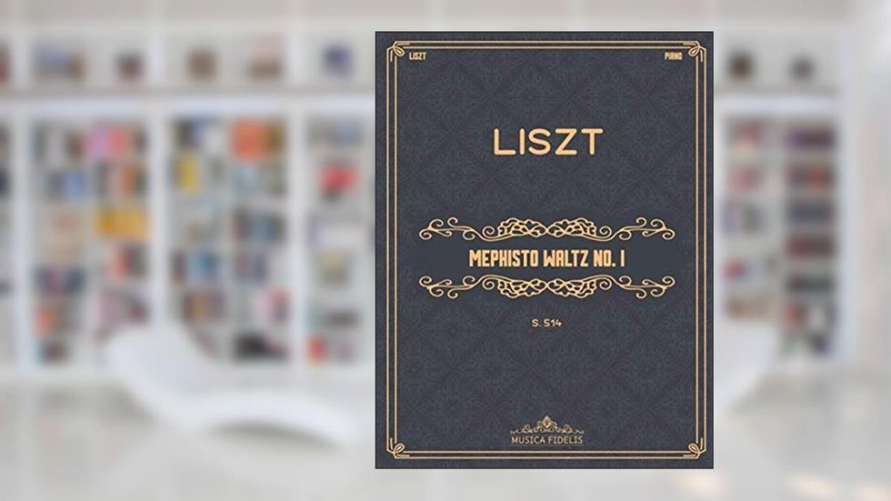 Mephisto Waltz No. 1: S.514 - Sheet music for piano, written by Franz Liszt