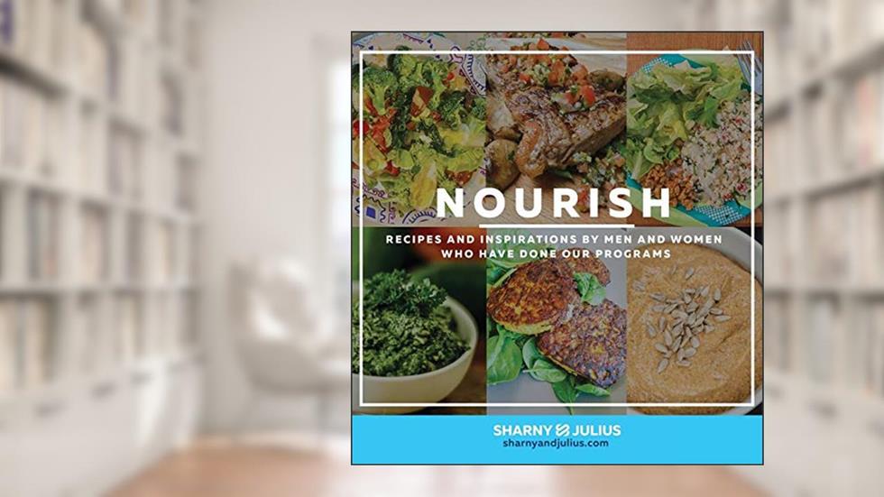 Nourish, written by Sharny Kieser; Julius Kieser