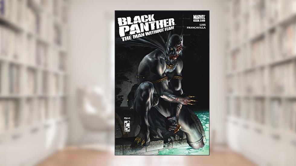 Black Panther: The Man Without Fear (2010-2012) #514, written by David Liss