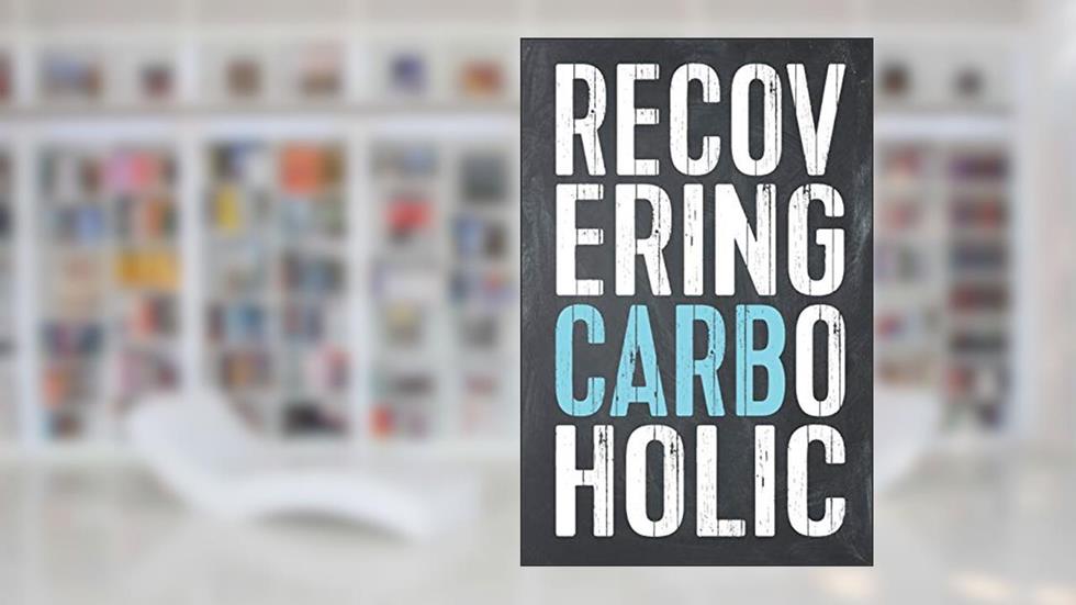 Recovering Carboholic: Funny Keto Food Log Diet Fitness Tracker Lined Notebook, written by Samantha Rose