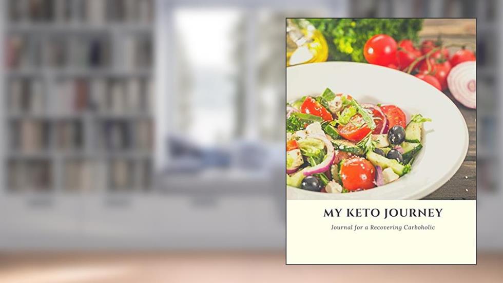 My Keto Journey Journal for a Recovering Carboholic: 200 Page Keto Diet Planning Journal for Women 8.5 x 11, written by Uniquely You Notebooks