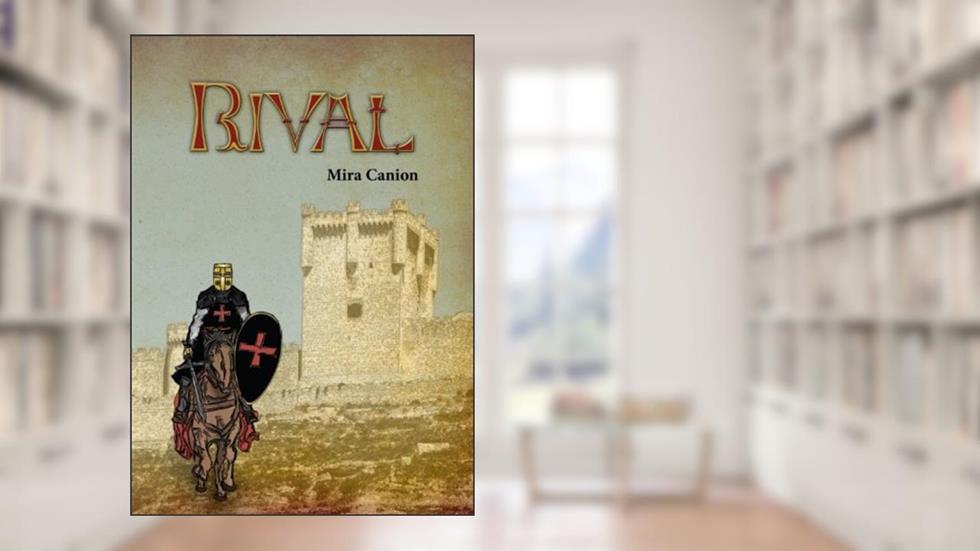 Rival, written by Mira Canion