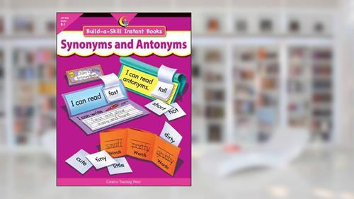 Cover from Synonyms And Antonyms: Grades K-1 (Build-a-Skill Instant Books), written by Kim Cernek; Rozanne Lanczak Williams