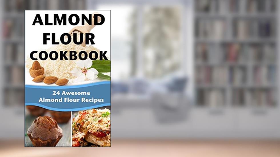 Almond Flour Cookbook: 24 Awesome Almond Flour Recipes, written by Happy Cook