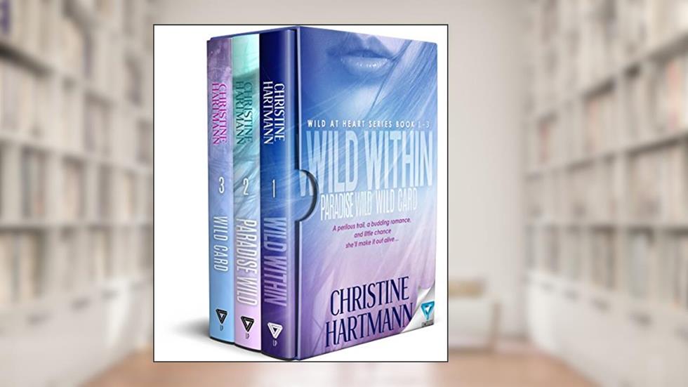 Wild At Heart Series: Books 1-3, written by Christine Hartmann