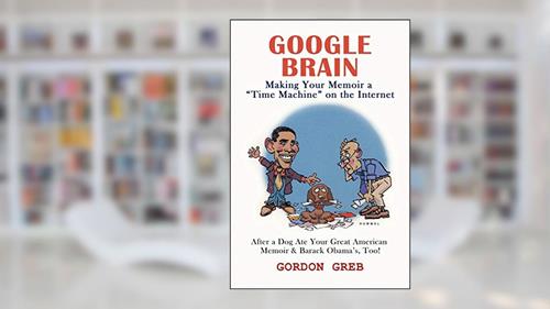 Cover from Google Brain: Making Your Memoir a 