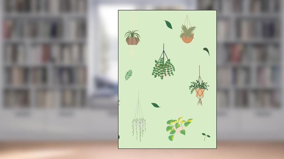 Hanging Plant Journal, written by Kay Greb