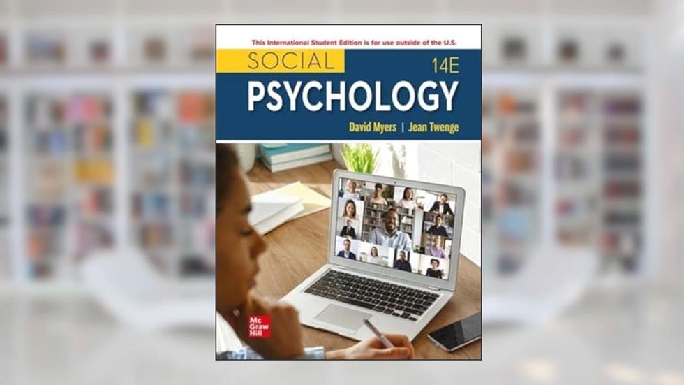 Social Psychology ISE, written by David Myers; Jean Twenge