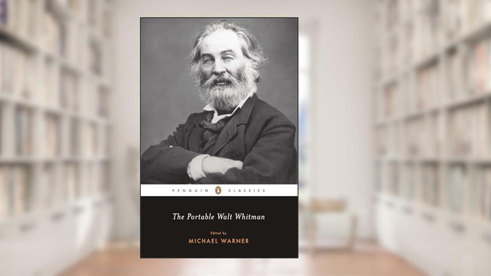 The Portable Walt Whitman (Penguin Classics), written by Walt Whitman